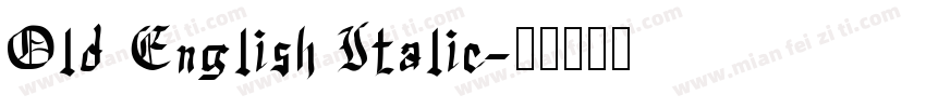 Old English Italic字体转换